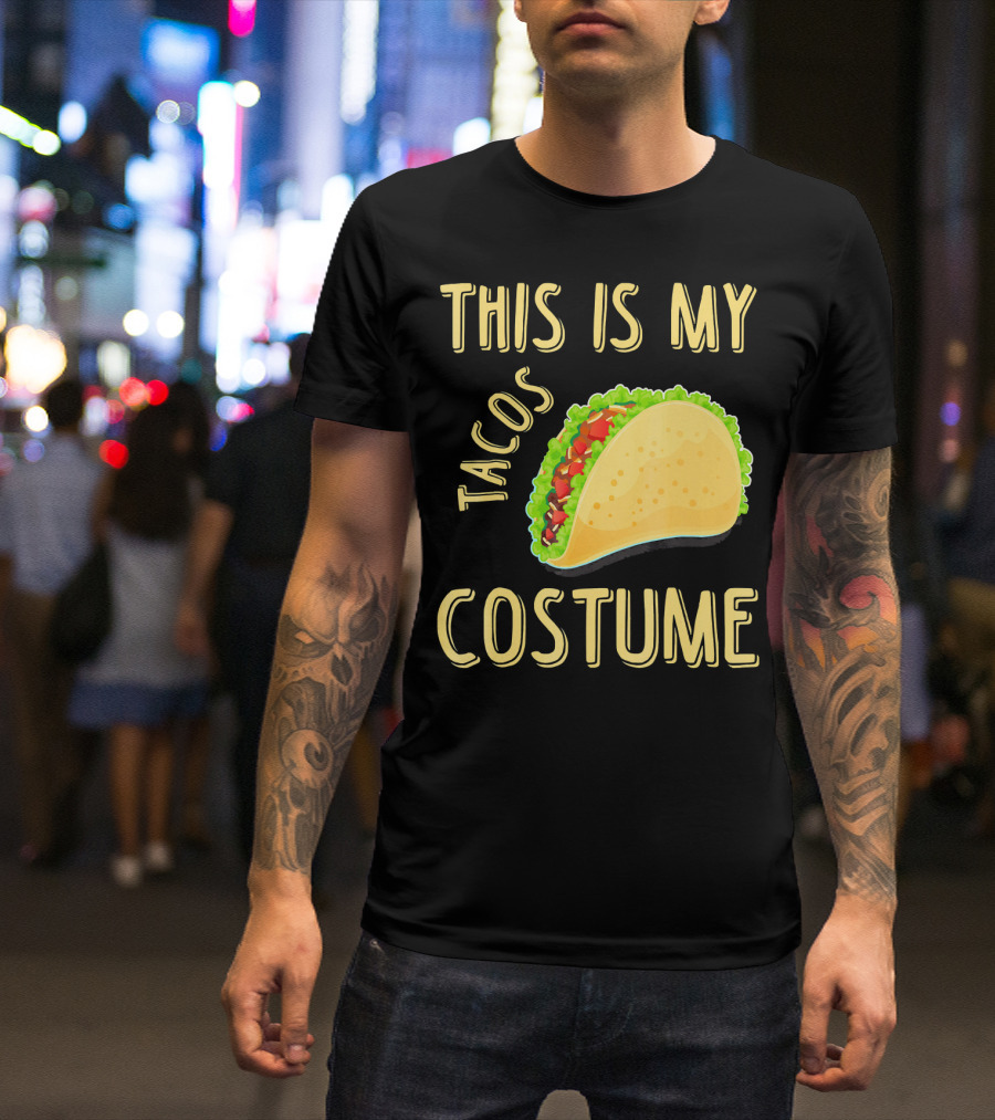 This Is My Tacos Costume T-Shirt
