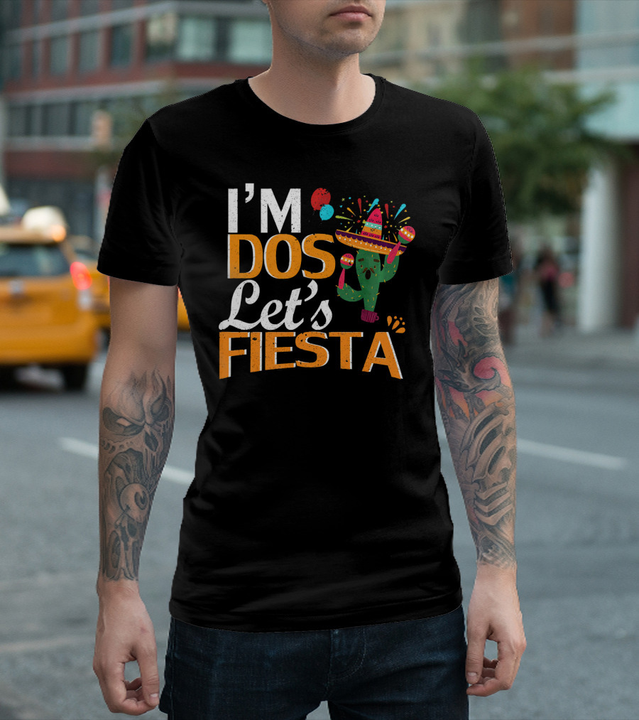 I'm Dos Let's Fiesta Mexican 2nd Birthday Cactus Sombrero Party T-Shirt