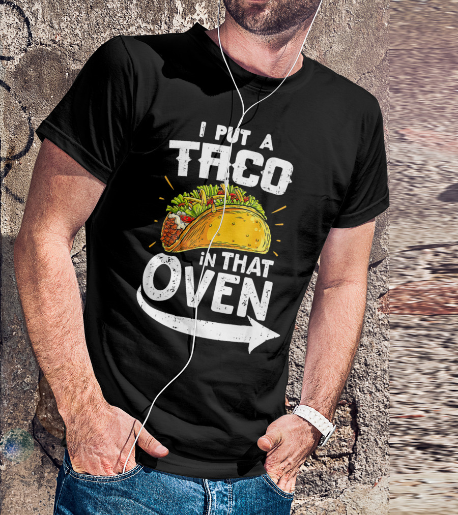 I Put A Taco In That Oven Pregnancy Announcement T-Shirt