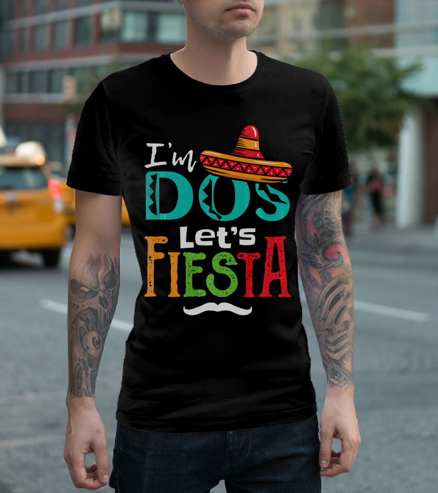 I'm Dos Let's Fiesta Sombrero T-Shirt