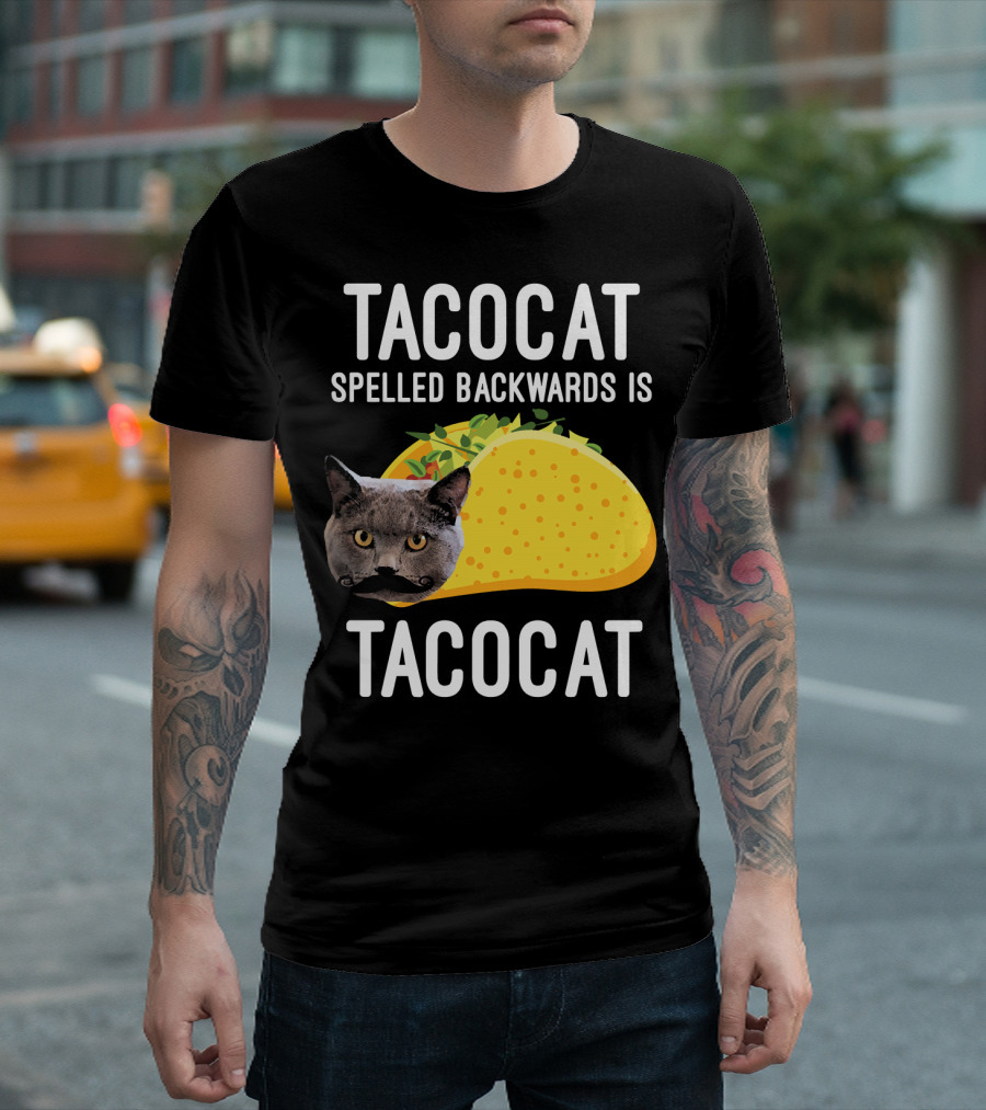 TACOCAT Spelled Backwards Is TACOCAT T-Shirt