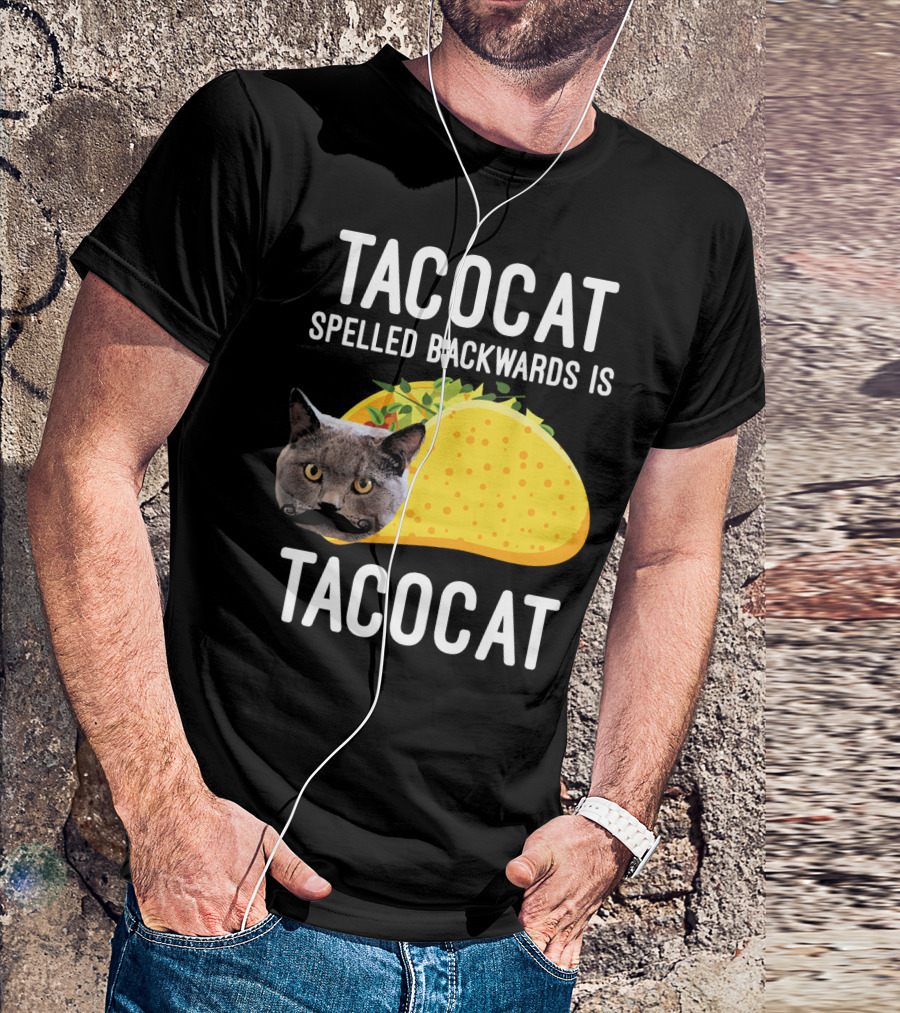 TACOCAT Spelled Backwards Is TACOCAT T-Shirt