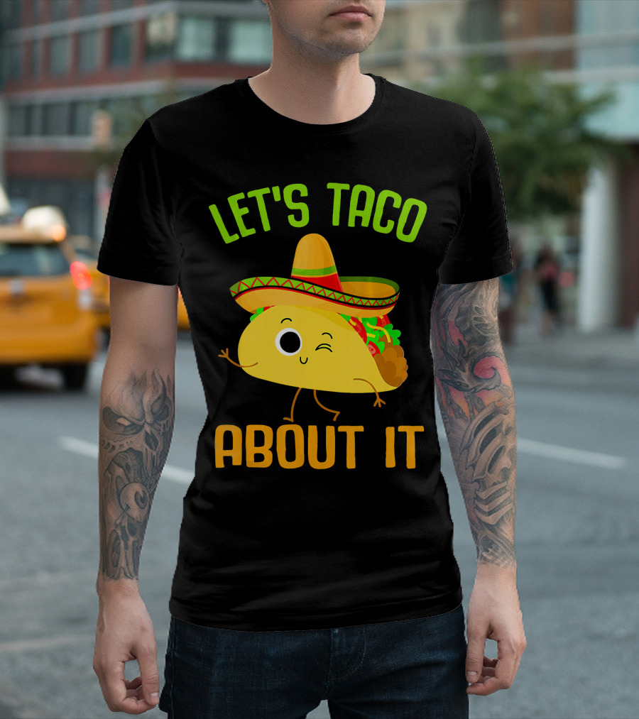 Let's Taco About It Winking Taco with Sombrero T-Shirt