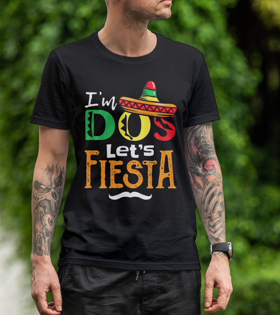 I'm Dos Let's Fiesta Sombrero Fun T-Shirt