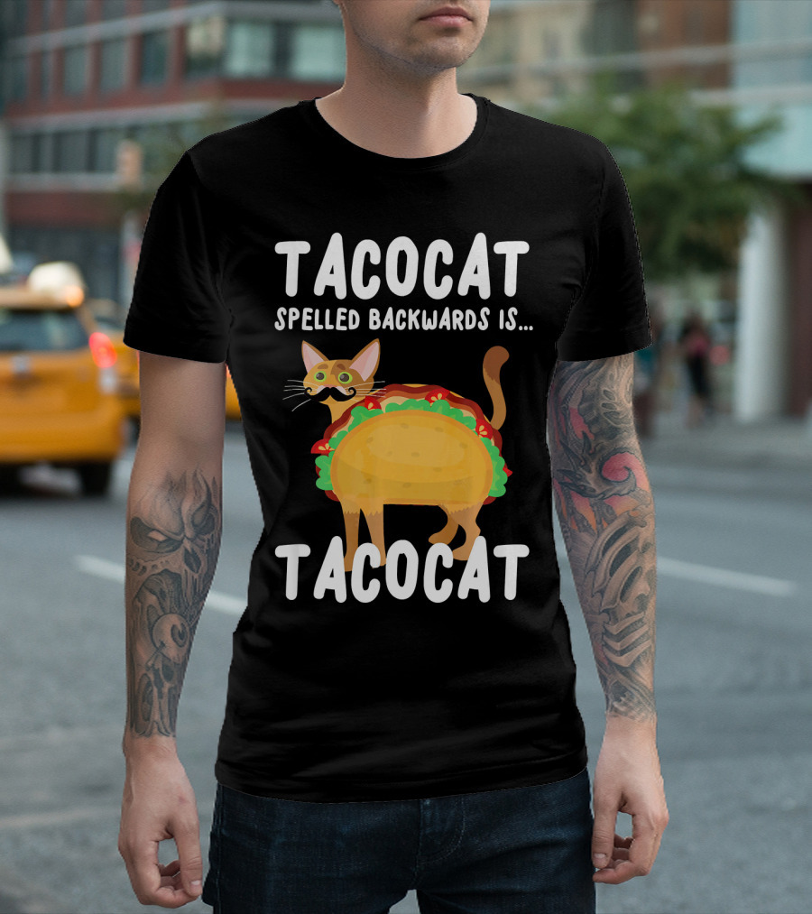 Taco Cat Palindrome Humor: Tacocat Spelled Backwards Is Tacocat T-Shirt