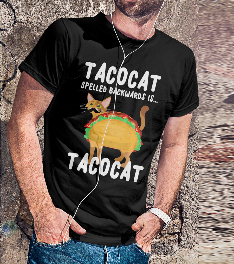 Taco Cat Palindrome Humor: Tacocat Spelled Backwards Is Tacocat T-Shirt