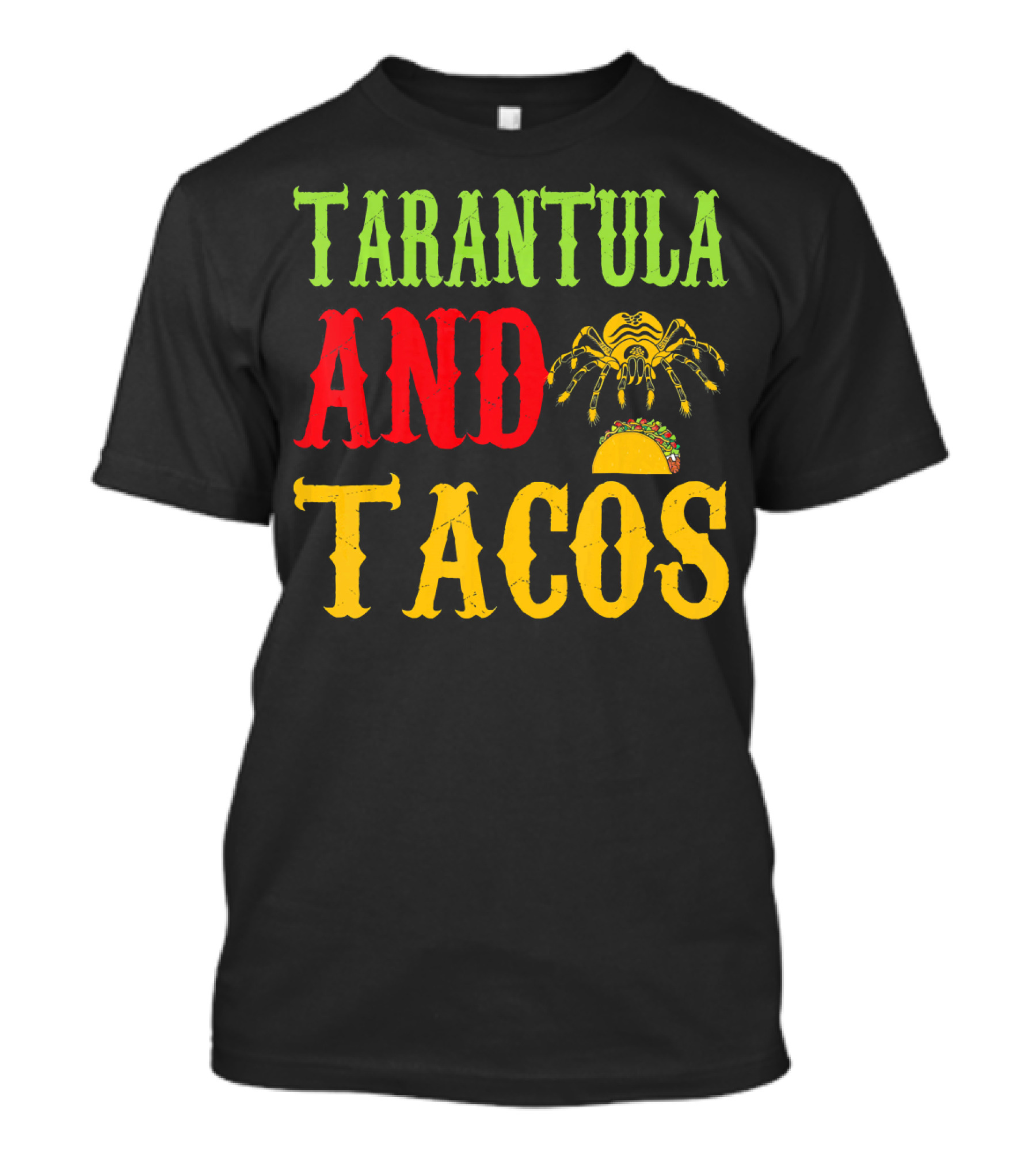 Tarantula And Tacos Pet Lovers Fun T-Shirt