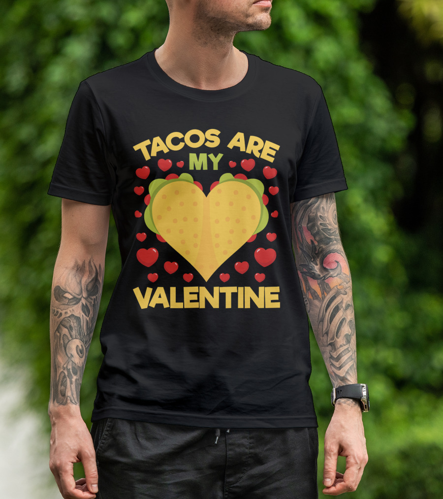 Tacos Are My Valentine Heart-Shaped Taco Surrounded By Red Hearts Anti Valentines T-Shirt