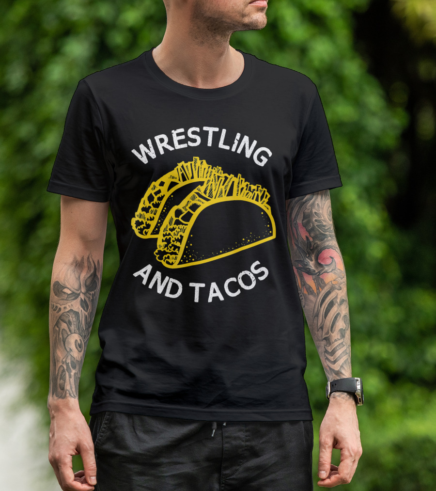 Wrestling And Tacos T-Shirt
