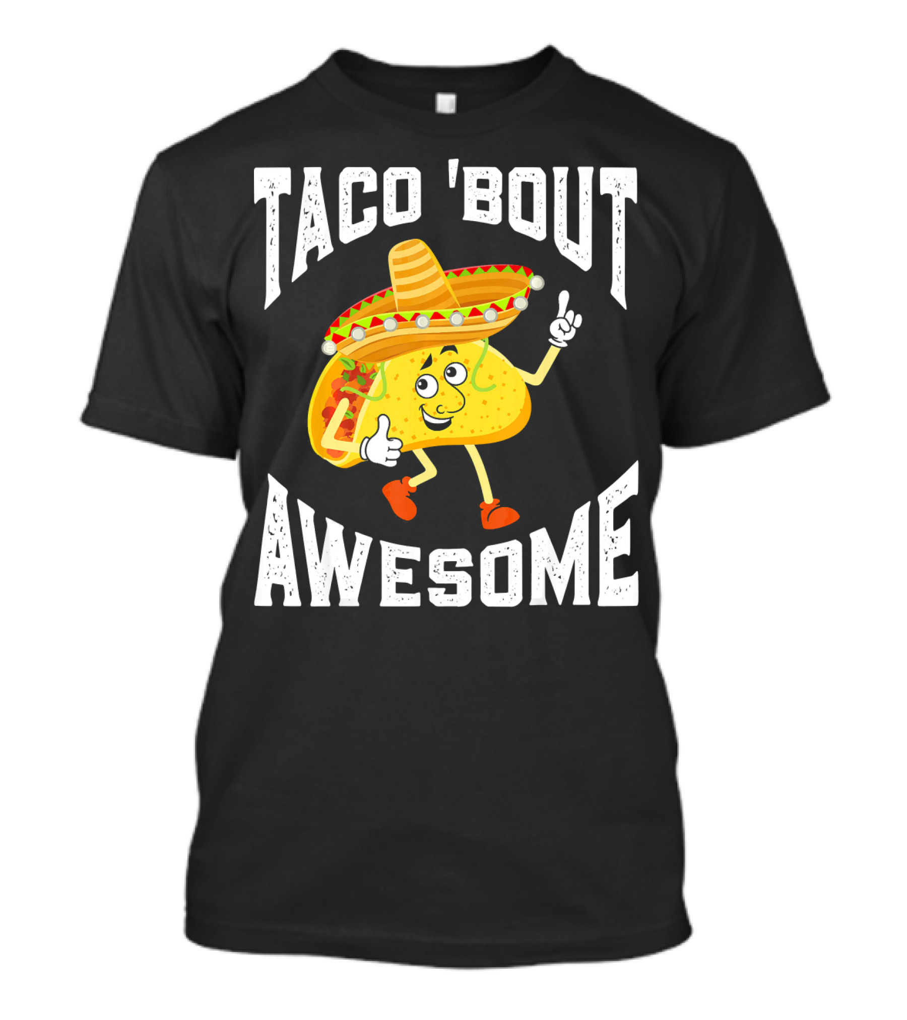 TACO 'Bout Awesome Mexican Taco Lover Sombrero Cartoon T-Shirt