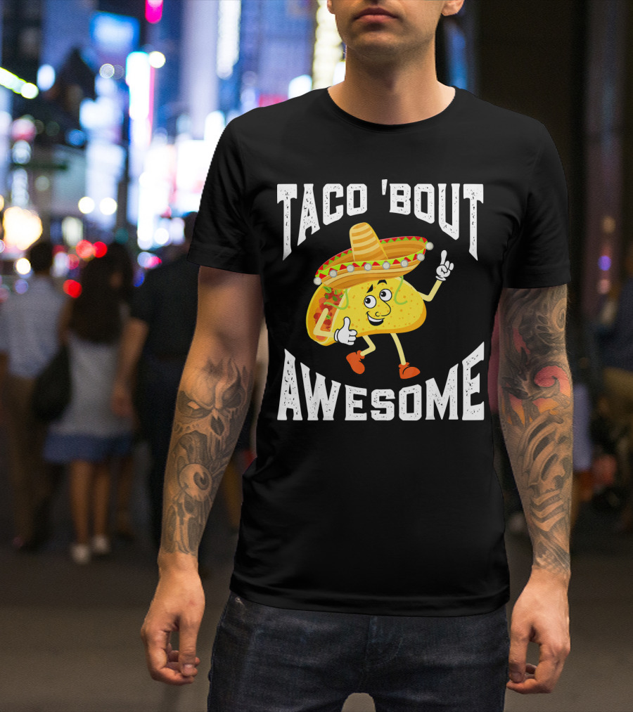 TACO 'Bout Awesome Mexican Taco Lover Sombrero Cartoon T-Shirt