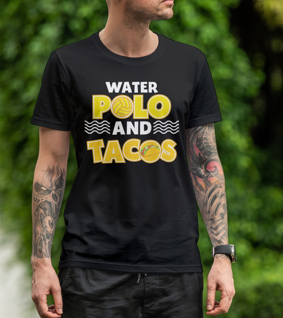 Water Polo And Tacos Player Team Gro T-Shirt