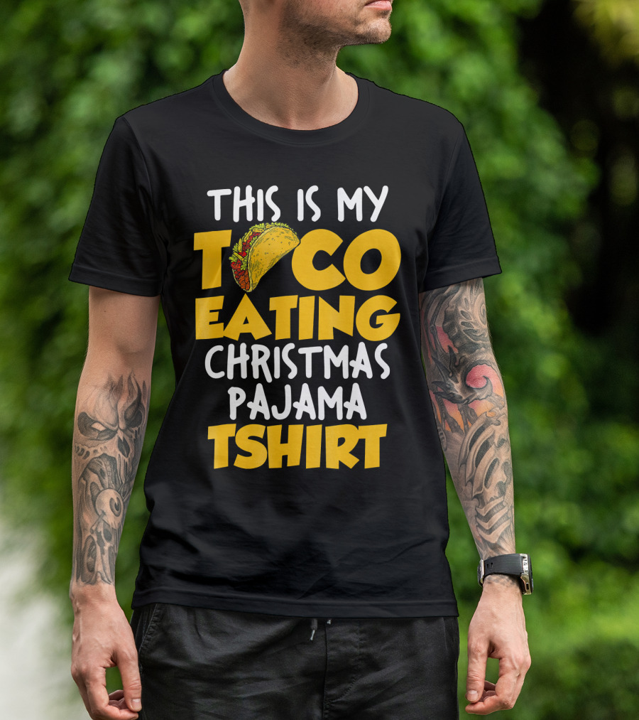 This Is My Taco Eating Christmas Pajama Tshirt T-Shirt