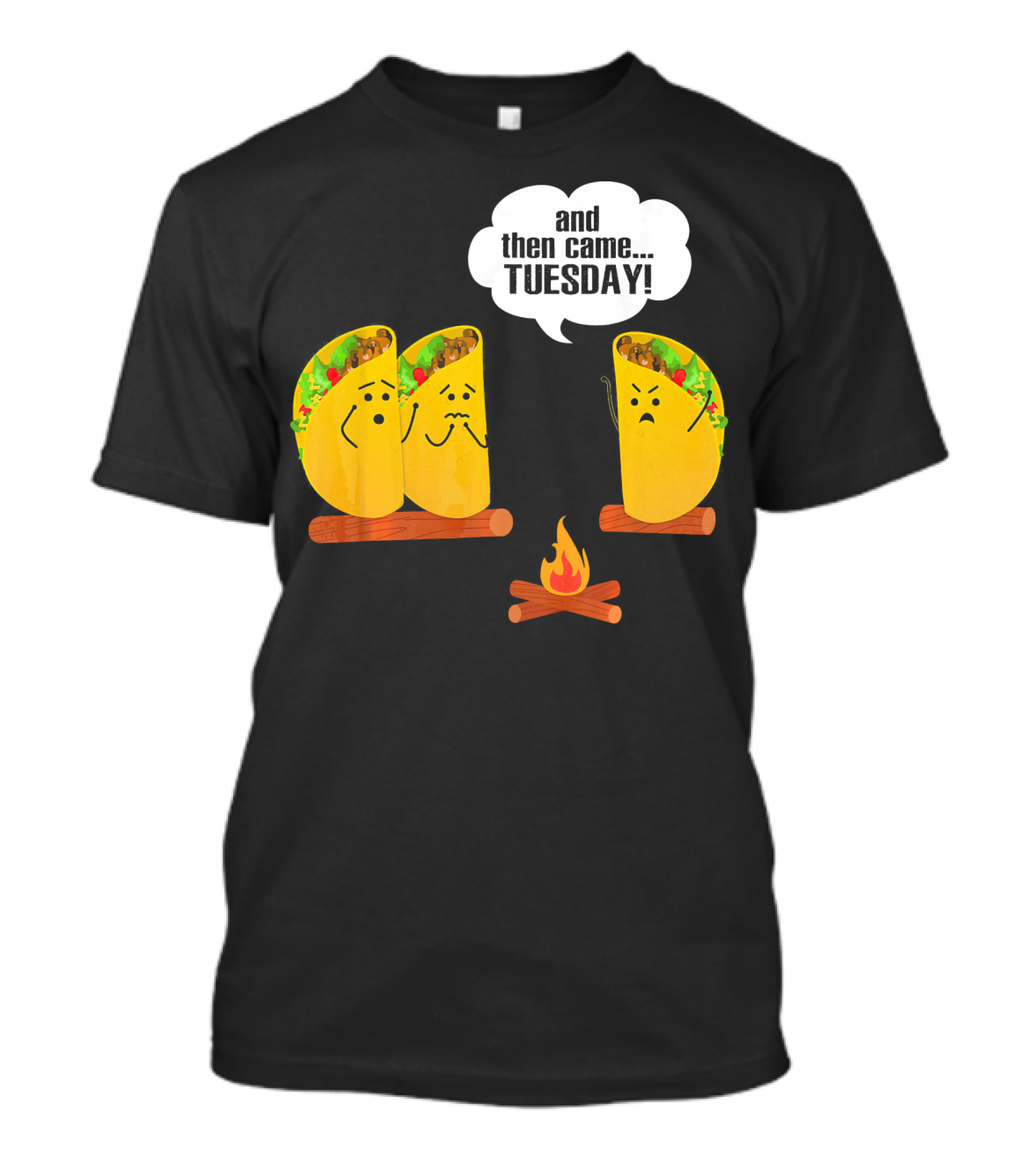 And Then Came Tuesday Taco Scary Story Campfire Scene T-Shirt