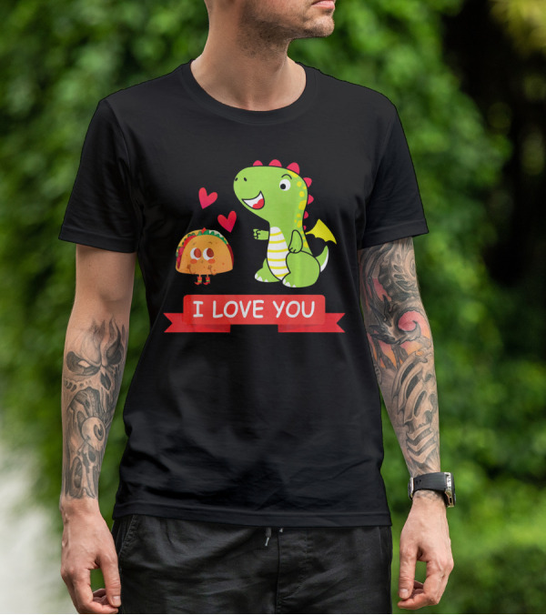 Dragon Taco I Love You Dragons Love Tacos T-Shirt