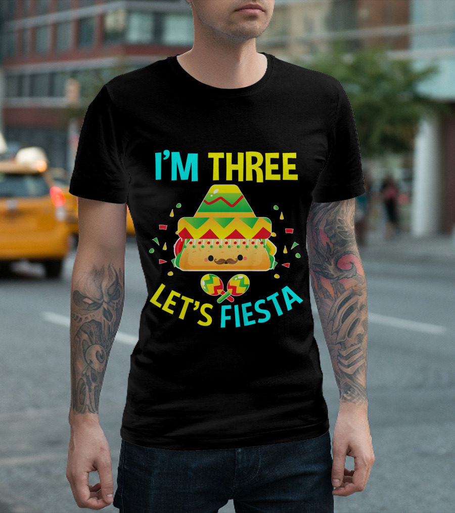 I'm Three Let's Fiesta 3rd Birthday Taco Party T-Shirt