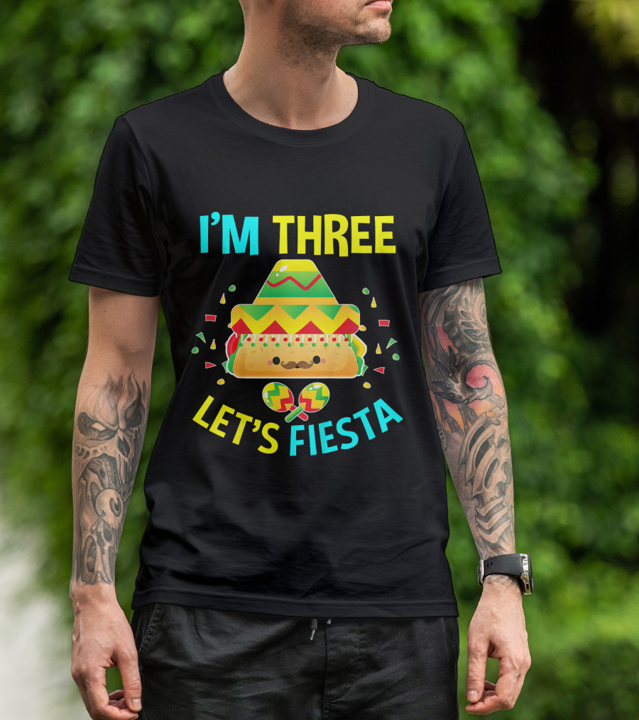I'm Three Let's Fiesta 3rd Birthday Taco Party T-Shirt