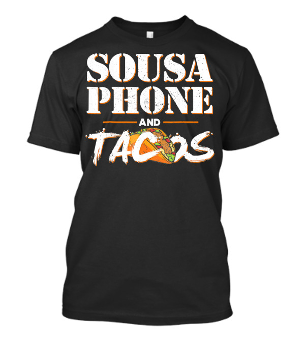 Sousaphone And Tacos Marching Band Humor T-Shirt