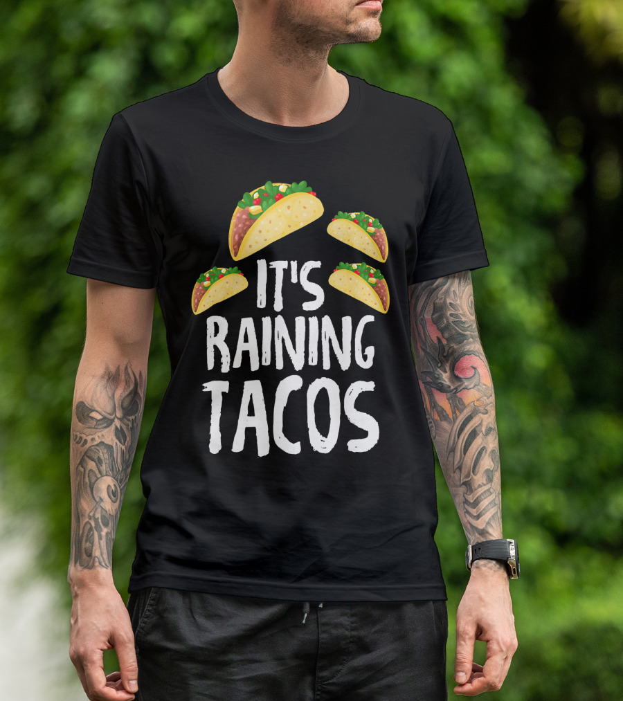It's Raining Tacos Funny Food T-Shirt