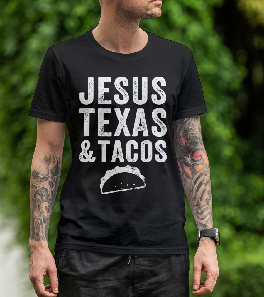 Jesus Texas And Tacos Bold Text With Taco T-Shirt