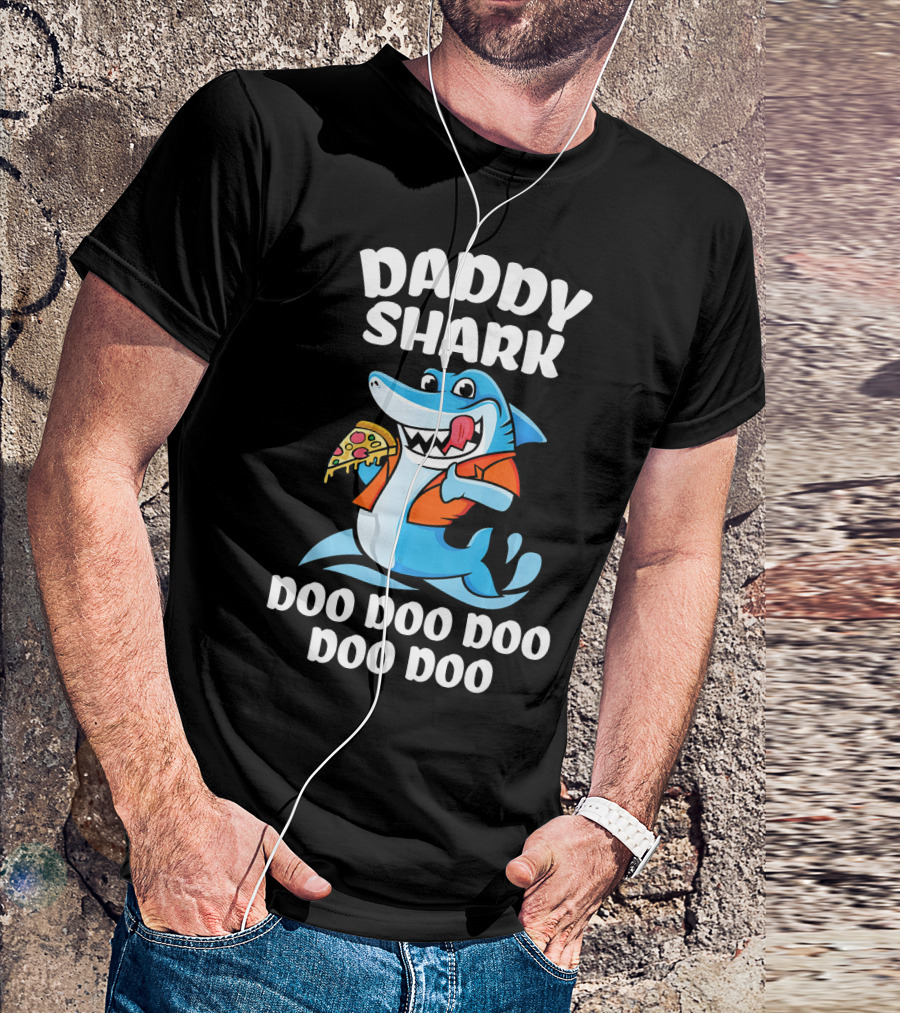 Daddy Shark Doo Doo Doo Doo Pizza Eating Cartoon Shark T-Shirt