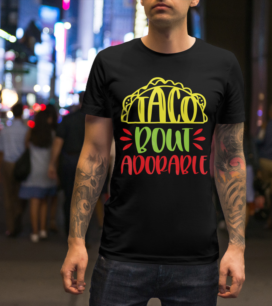 Taco Bout Adorable Cute Baby T-Shirt