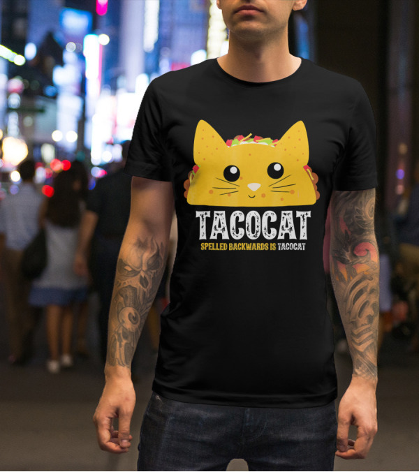 Taco Cat Spelled Backwards Is Tacocat Cute T-Shirt
