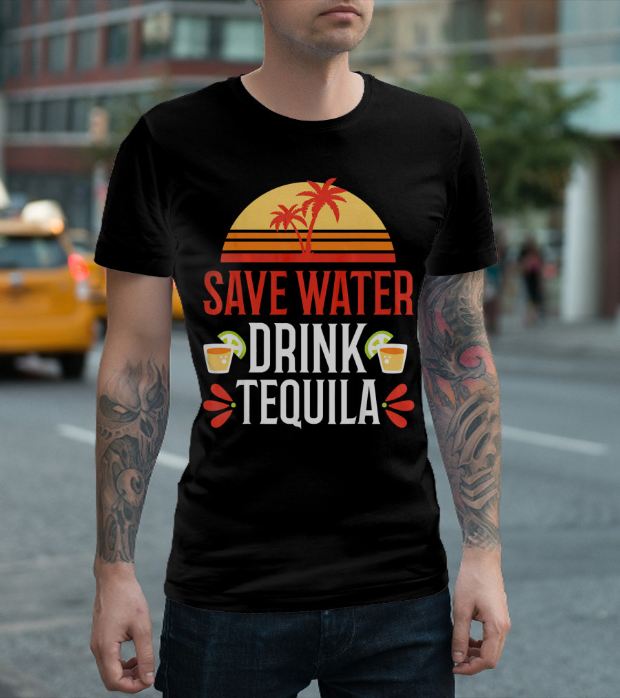 Save Water Drink Tequila Mexican Palm Sunset Lime T-Shirt