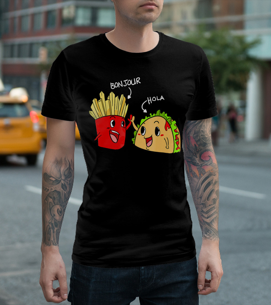 Bonjour Hola French Fries Taco Duo T-Shirt