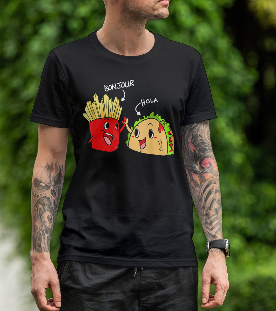 Bonjour Hola French Fries Taco Duo T-Shirt