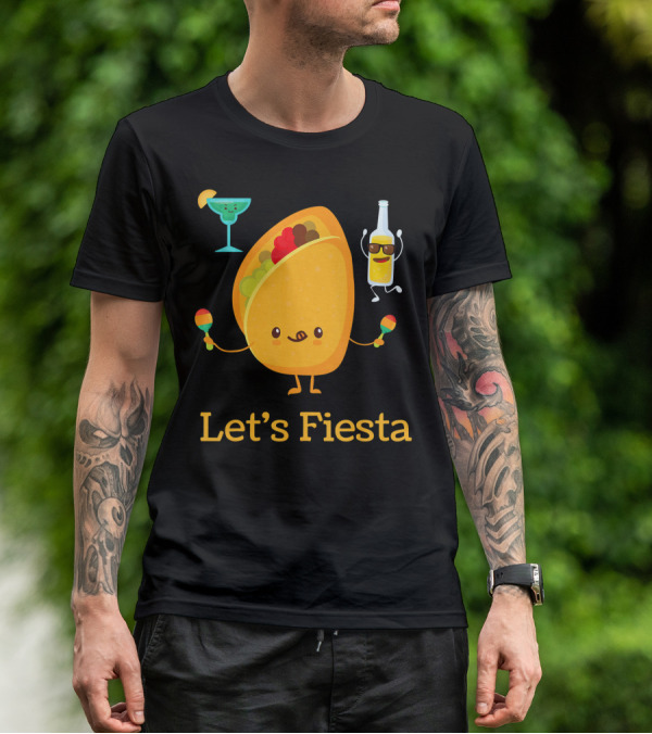 Let's Fiesta Taco Dance Beer Margarita Fun T-Shirt