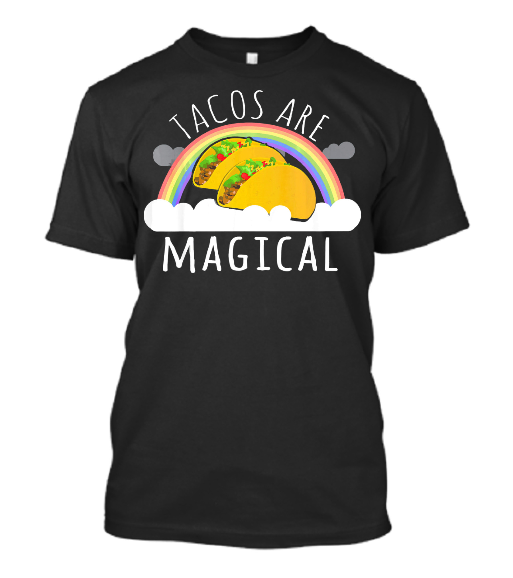 Tacos Are Magical Rainbow Cloud Delight T-Shirt