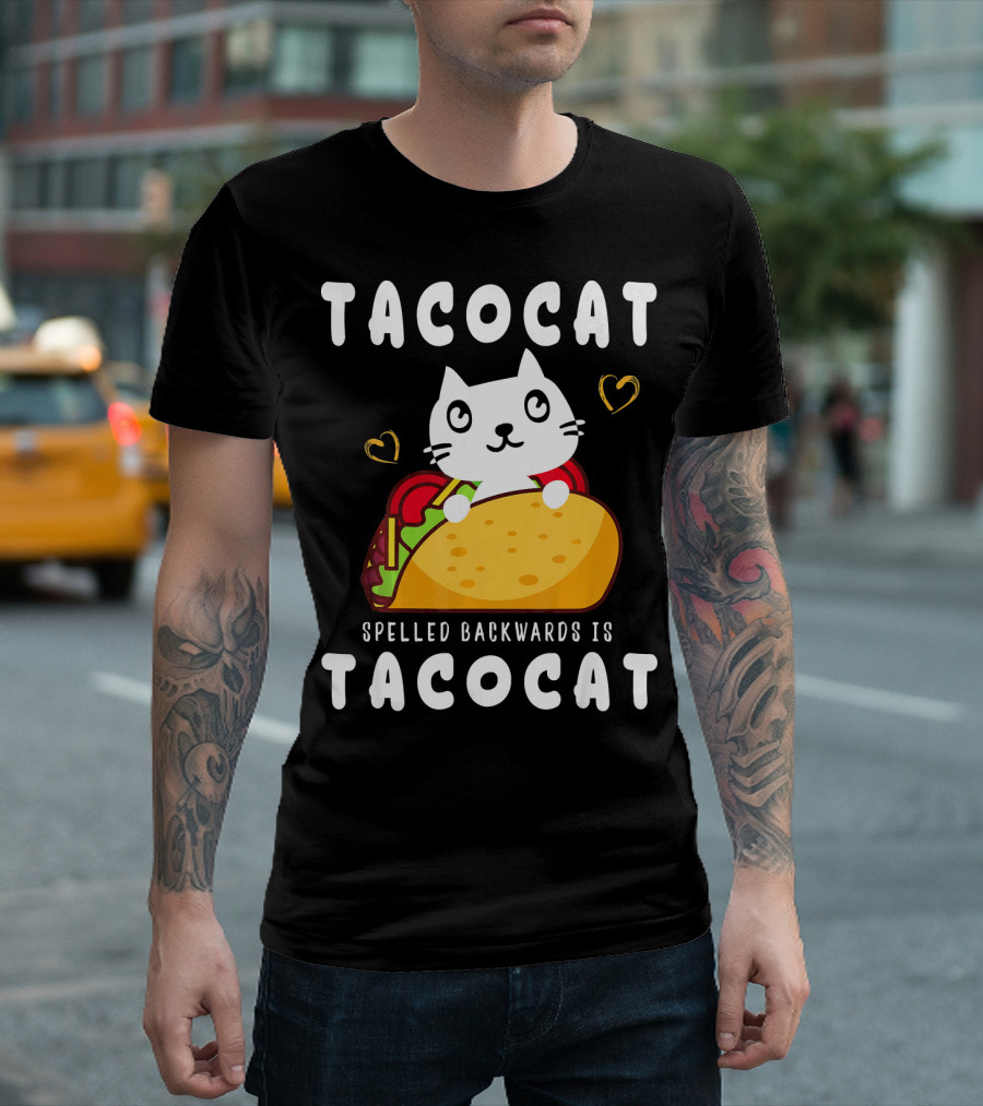 Tacocat Spelled Backwards Is Tacocat Taco And Cat Lovers T-Shirt