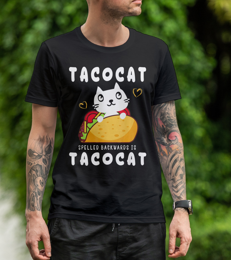Tacocat Spelled Backwards Is Tacocat Taco And Cat Lovers T-Shirt