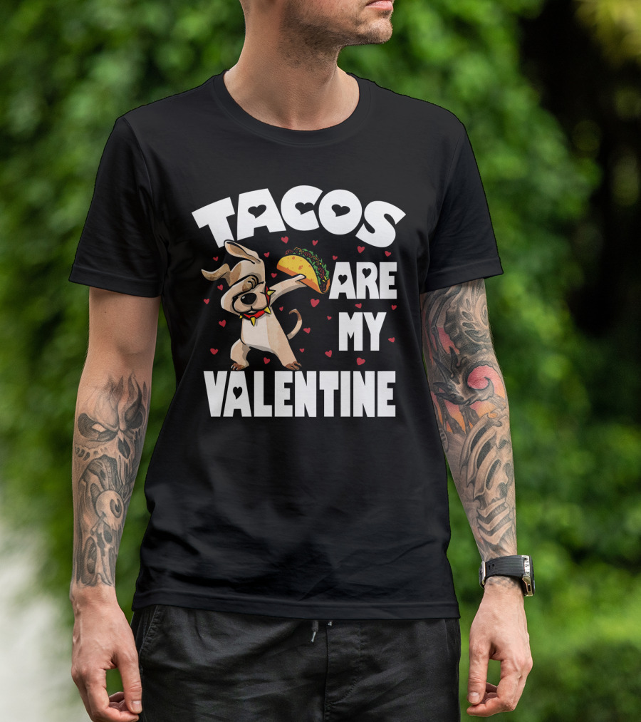 Tacos Are My Valentine Dabbing Dog With Hearts And Taco T-Shirt