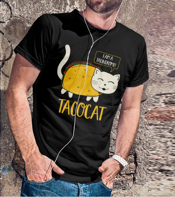 Tacocat I Am A Palindrome Cat Tacos T-Shirt