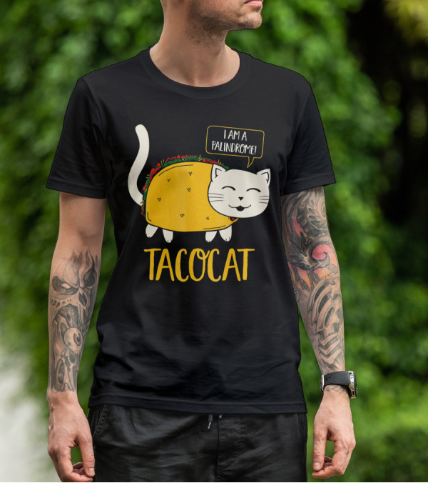 Tacocat I Am A Palindrome Cat Tacos T-Shirt