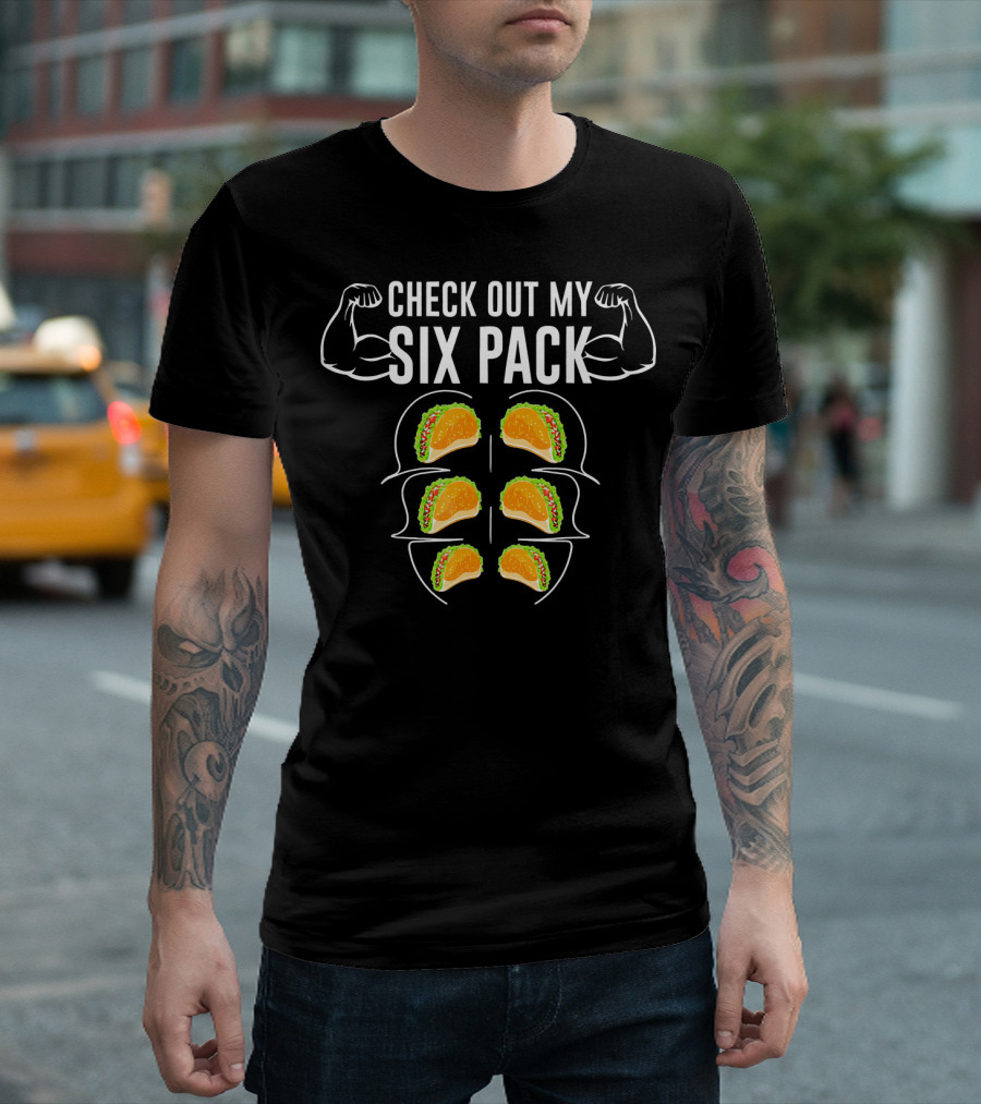 Check Out My Six Pack Funny Gym Fitness Taco Workout T-Shirt