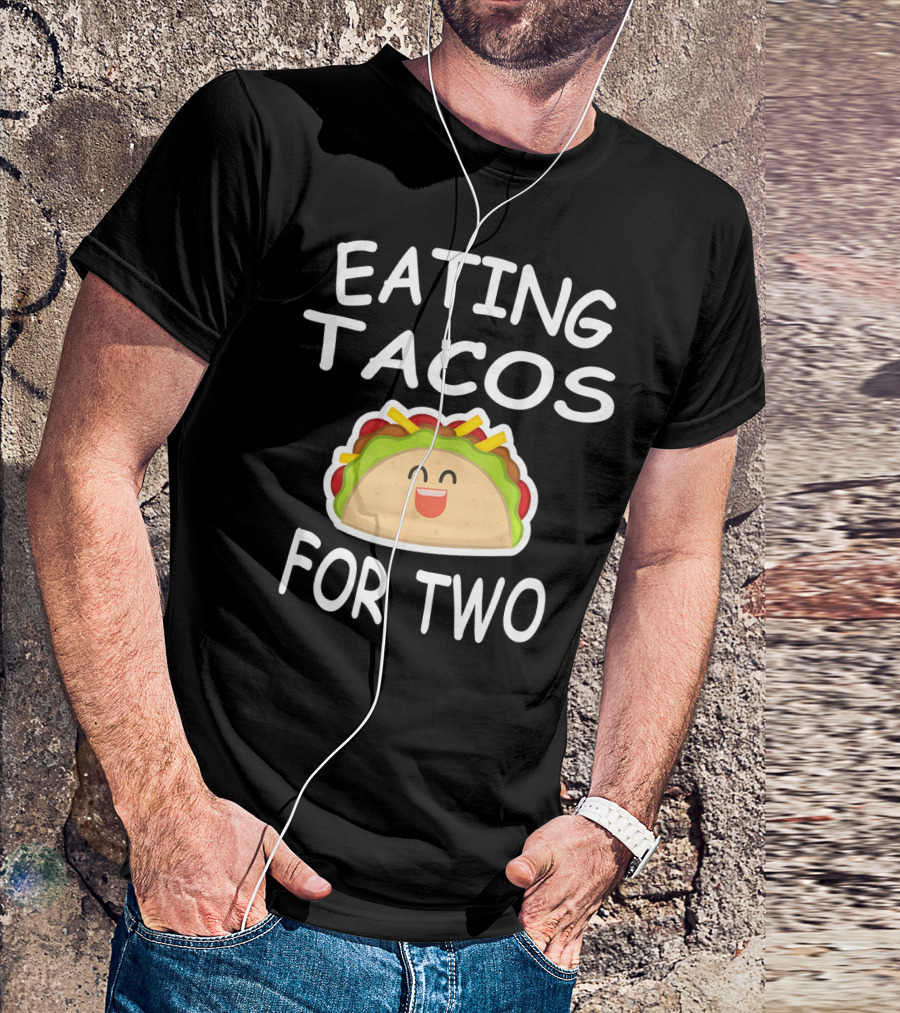 Eating Tacos For Two Fun Pregnancy Announcement T-Shirt