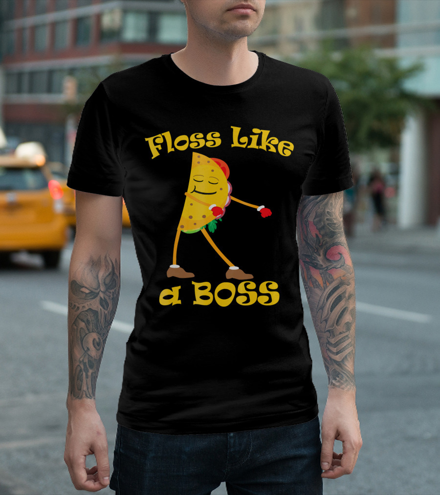 Floss Like a Boss Taco Funny Dance Flossing T-Shirt