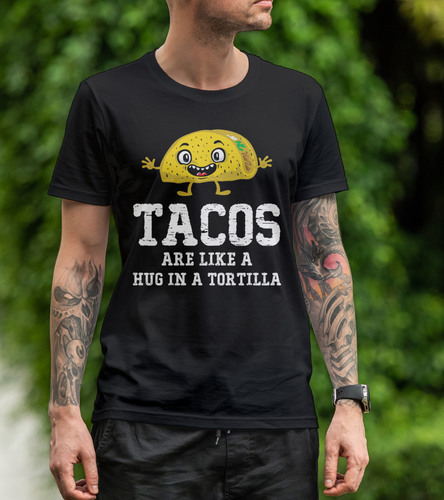 Tacos Are Like A Hug In A Tortilla Happy Animated Taco T-Shirt