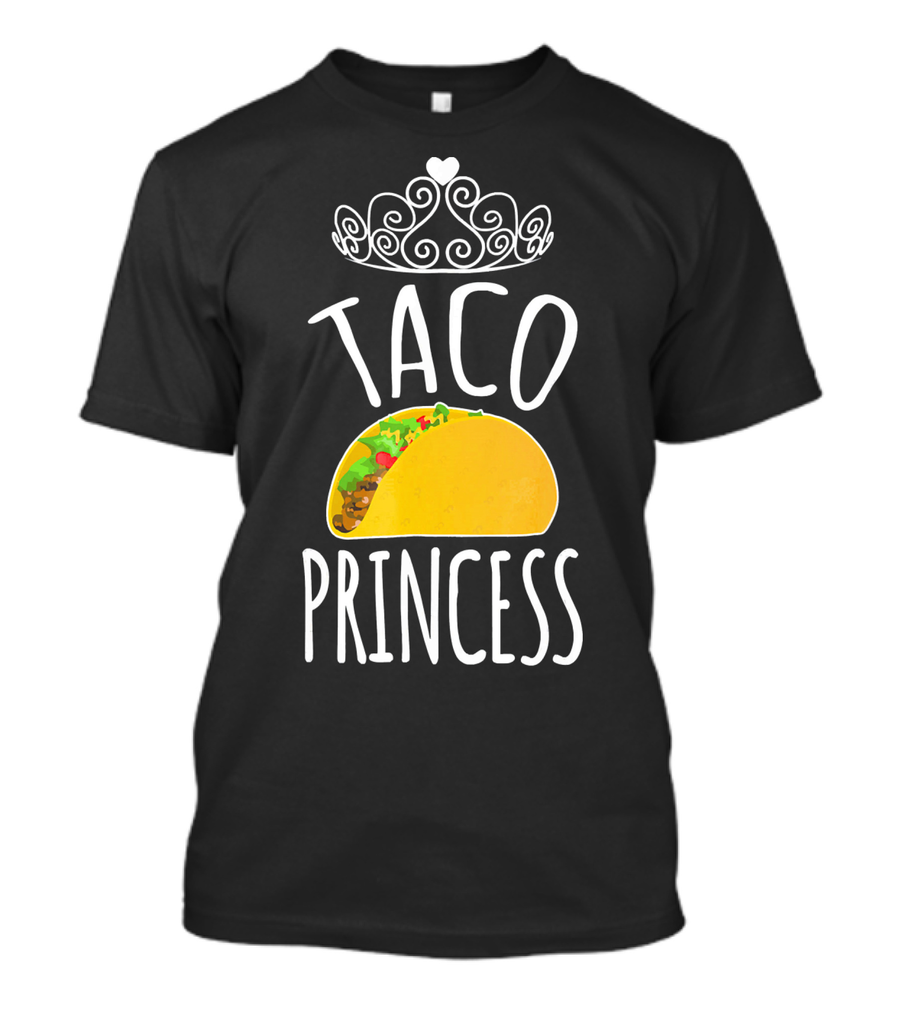 Taco Princess Cute Taco With Crown T-Shirt