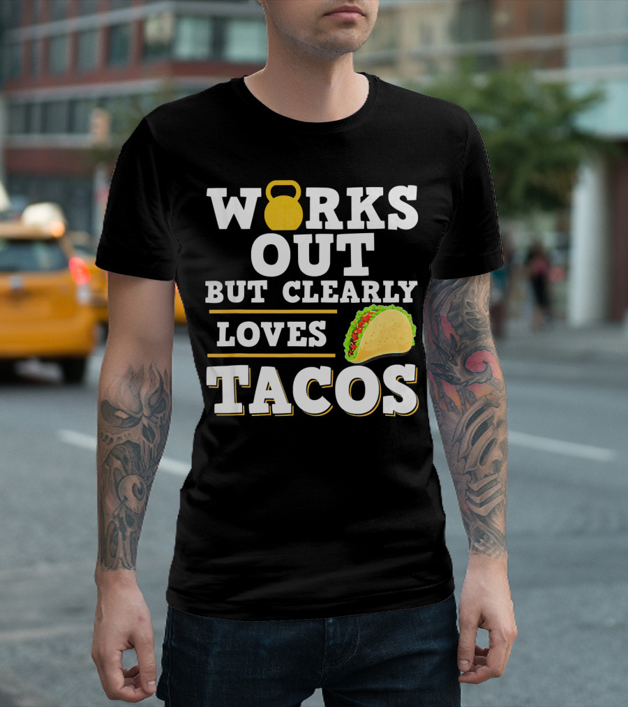 Works Out But Clearly Loves Tacos Kettlebell Taco Contrast T-Shirt