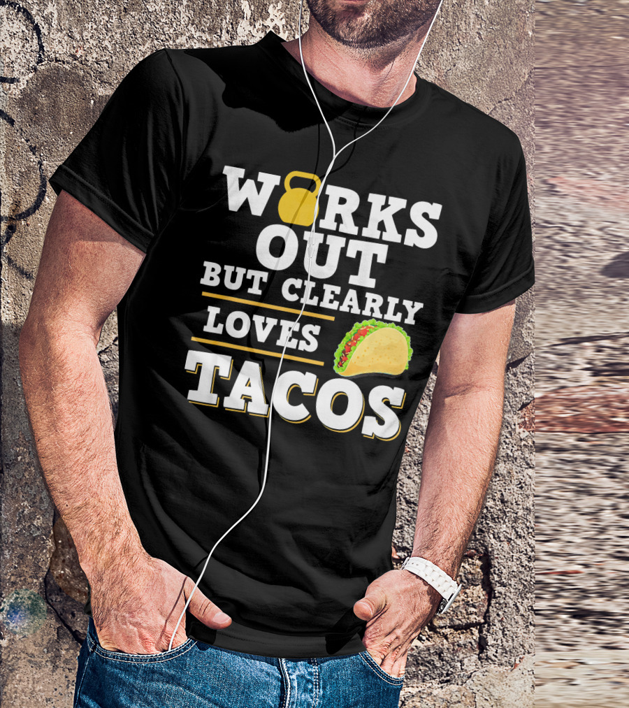 Works Out But Clearly Loves Tacos Kettlebell Taco Contrast T-Shirt