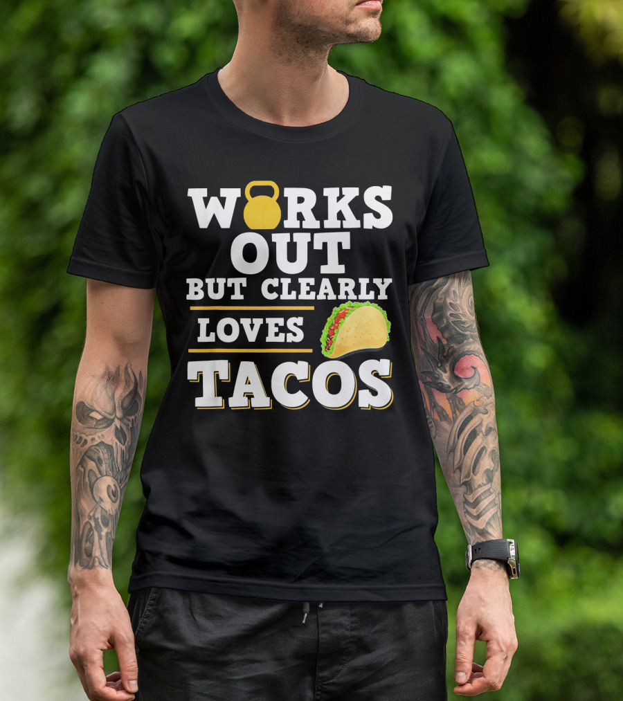 Works Out But Clearly Loves Tacos Kettlebell Taco Contrast T-Shirt