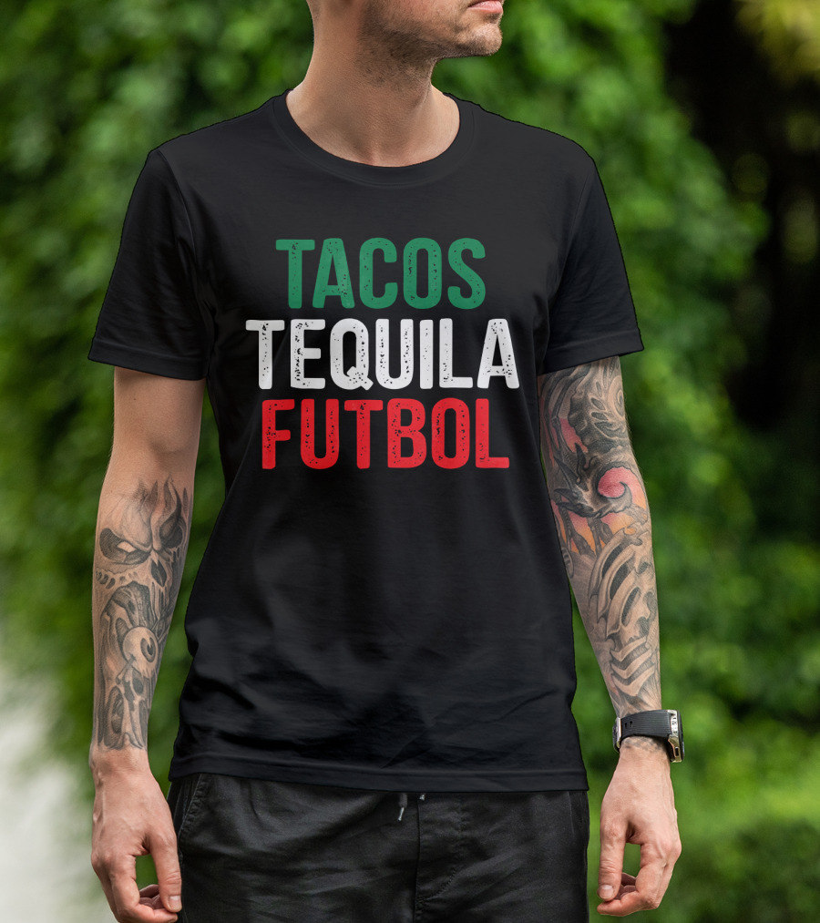 Tacos Tequila Futbol Mexican Soccer Mexi Culture T-Shirt