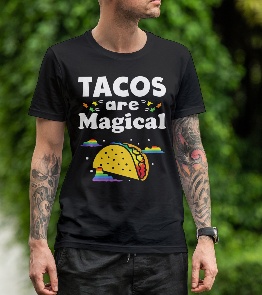 Tacos Are Magical Rainbow Clouds And Tacos T-Shirt