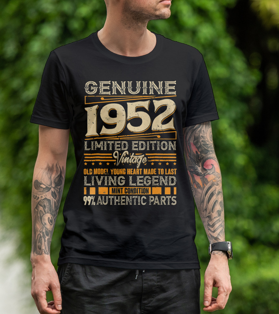 Genuine 1952 Vintage Old Model Young Heart Living Legend 99% Authentic Parts T-Shirt