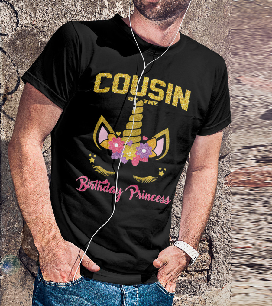 Cousin Of The Birthday Princess Unicorn T-Shirt