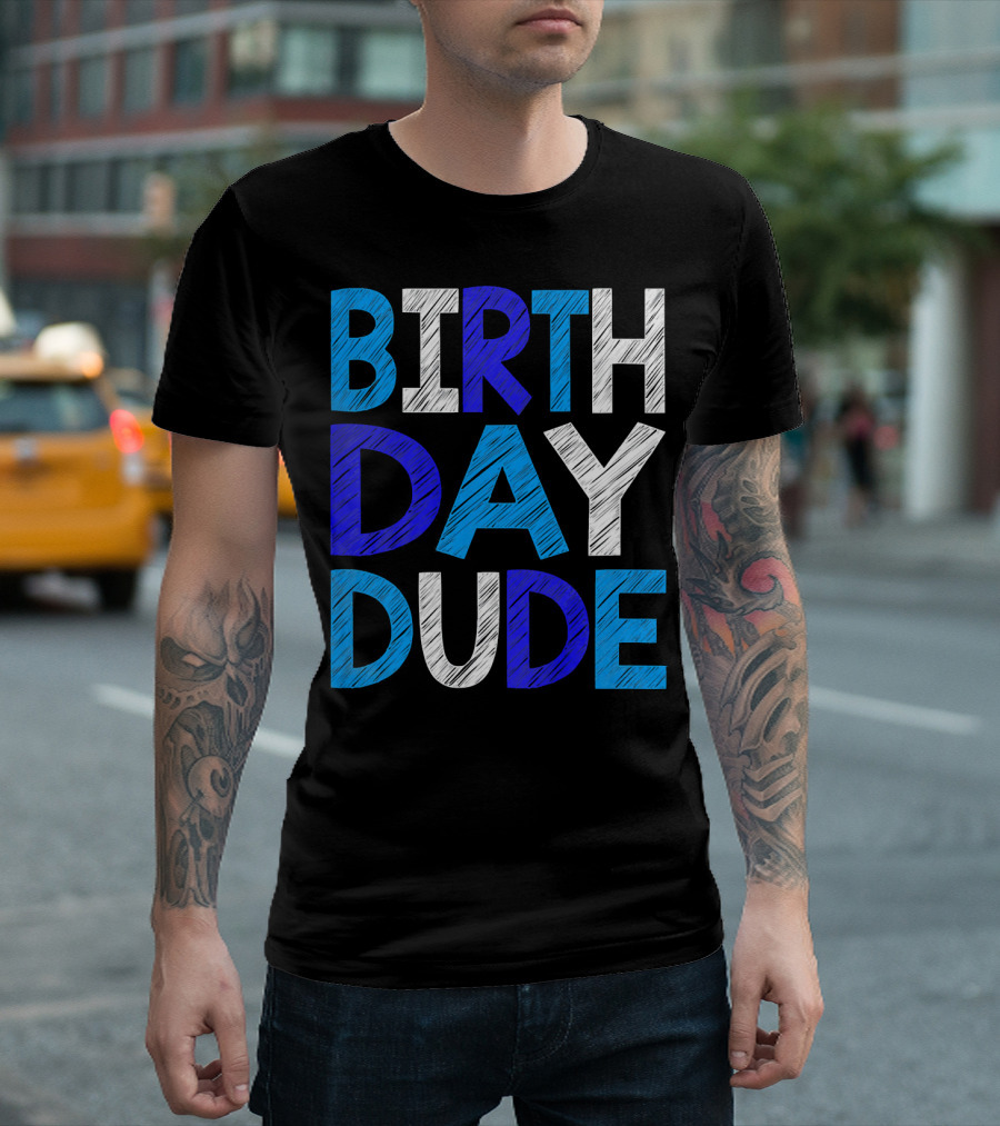 BIRTHDAY DUDE Youth Mens Happy B Day T-Shirt